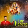 About Lar Fareya Song